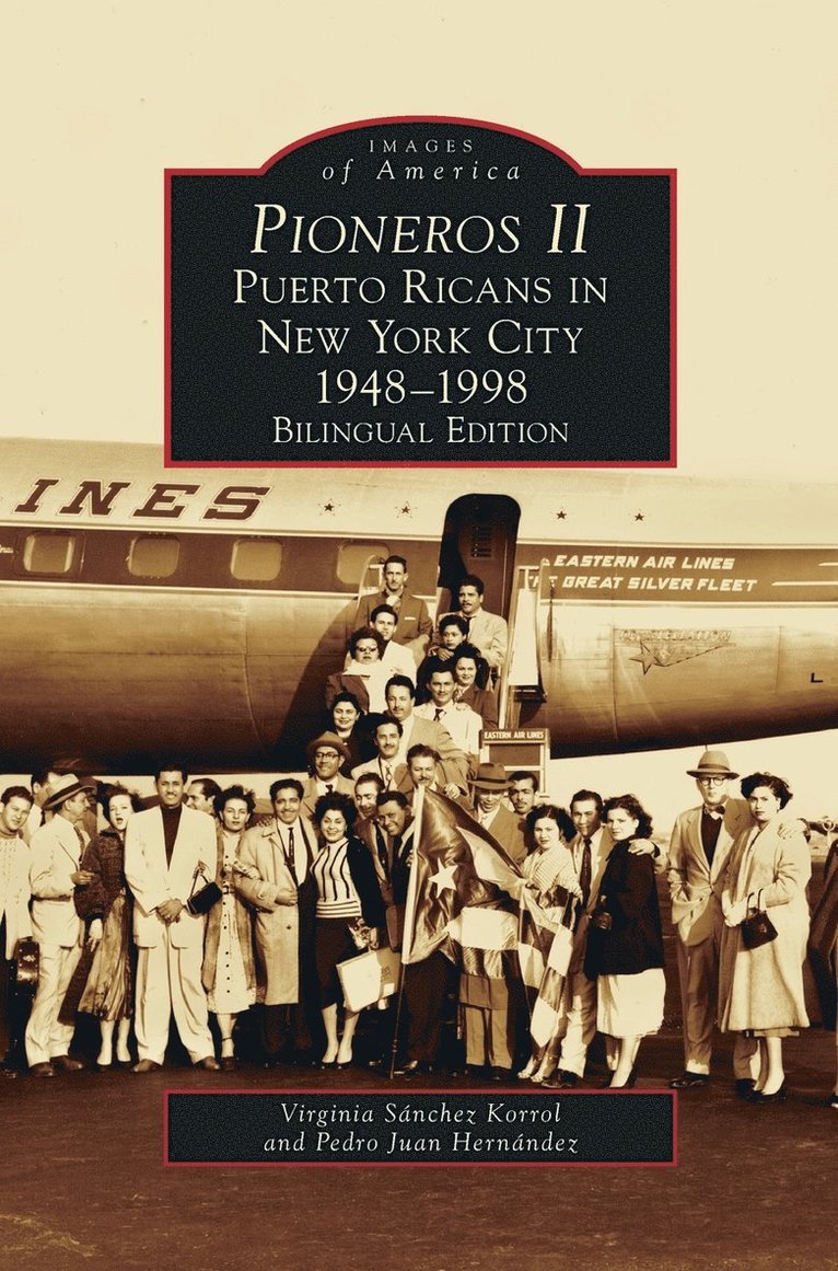 Virginia Sanchez Korrol, Pedro Juan Hernandez - Pioneros II, Inbunden