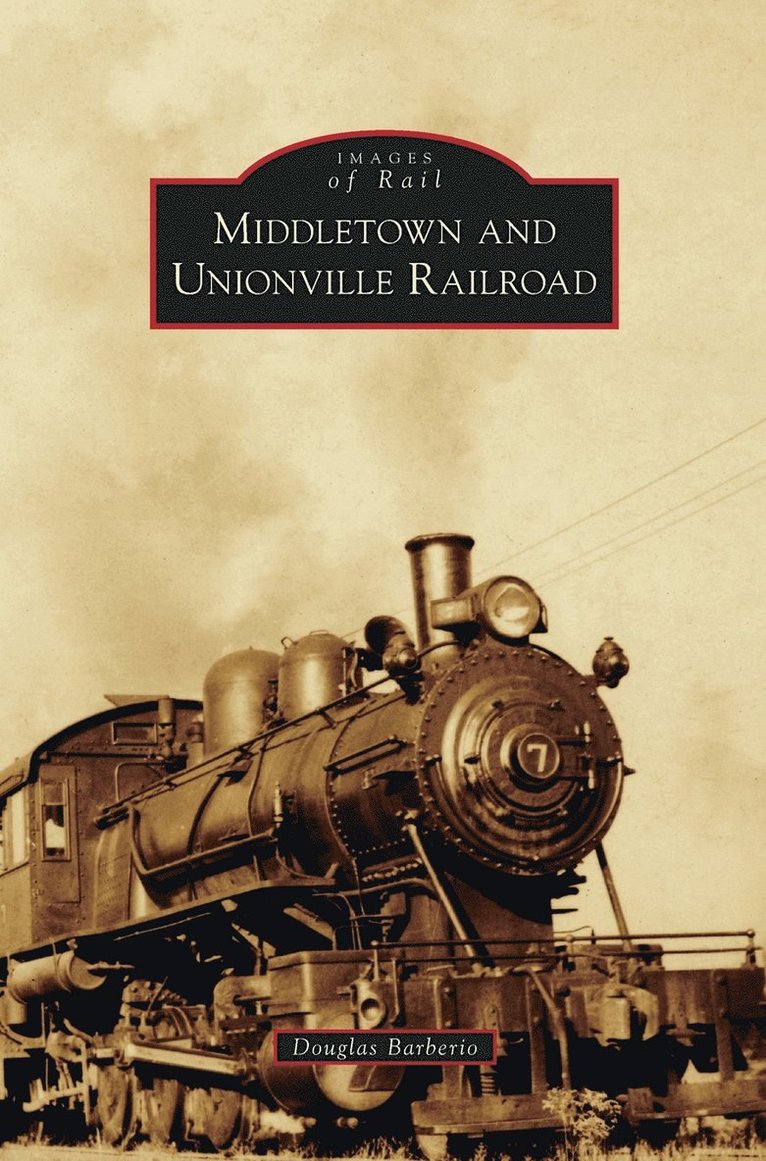 Middletown and Unionville Railroad 1