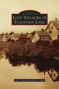 bokomslag Lost Villages of Flagstaff Lake
