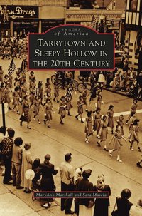bokomslag Tarrytown and Sleepy Hollow in the 20th Century