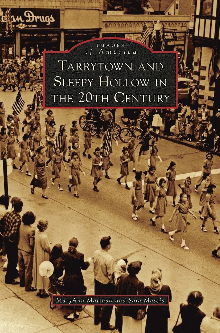 Maryann Marshall, Sara Mascia - Tarrytown and Sleepy Hollow in the 20th Century, Inbunden