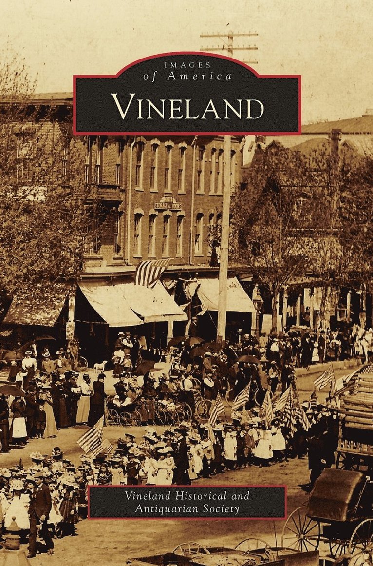 Vineland Historical and Antiquarian Soci - Vineland, Inbunden