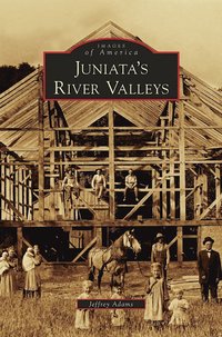 bokomslag Juniata's River Valleys