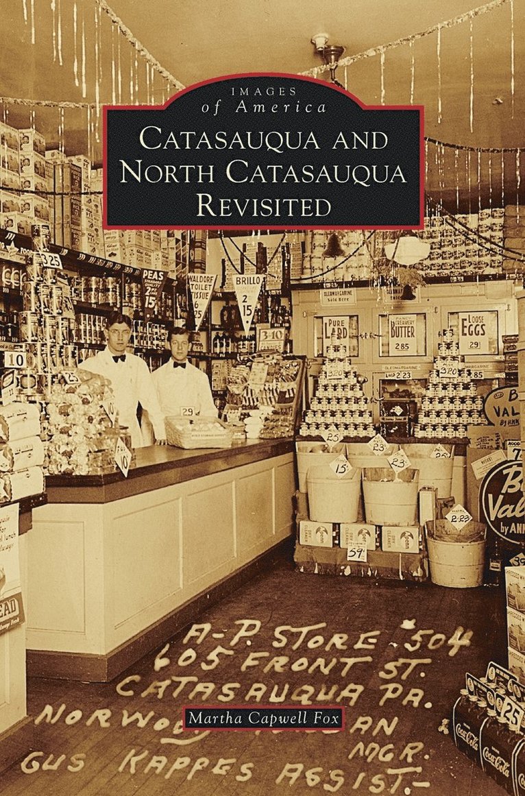 Catasauqua and North Catasauqua Revisited 1