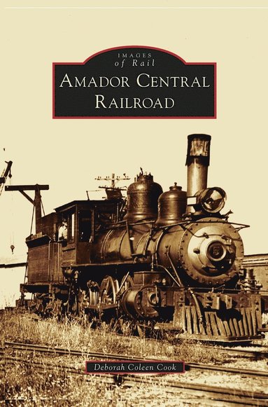 bokomslag Amador Central Railroad