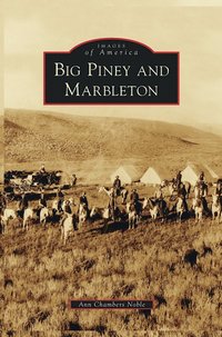 bokomslag Big Piney and Marbleton