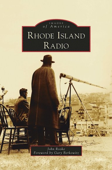 John Rooke - Rhode Island Radio, Inbunden