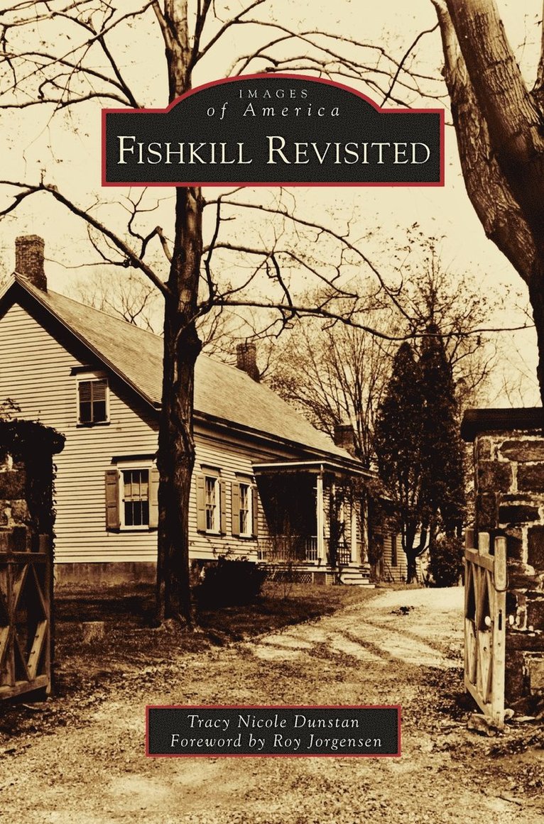 Tracy Nicole Dunstan, Foreword by Roy Jorgensen - Fishkill Revisited, Inbunden