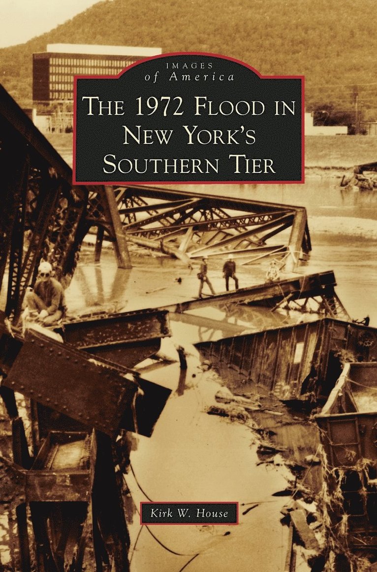 1972 Flood in New York's Southern Tier 1