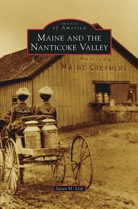 bokomslag Maine and the Nanticoke Valley