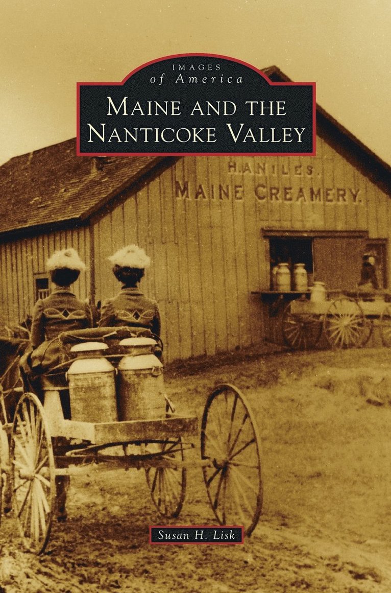 Maine and the Nanticoke Valley 1