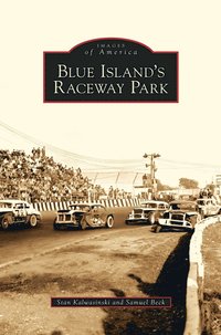 bokomslag Blue Island's Raceway Park