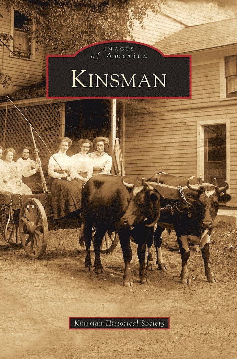 Kinsman Historical Society - Kinsman, Inbunden