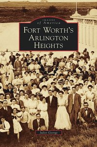 bokomslag Fort Worth's Arlington Heights