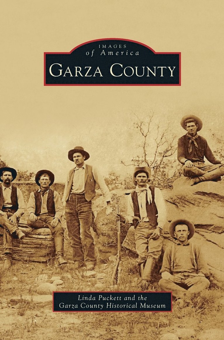 Linda Puckett, Garza County Historical Museum - Garza County, Inbunden