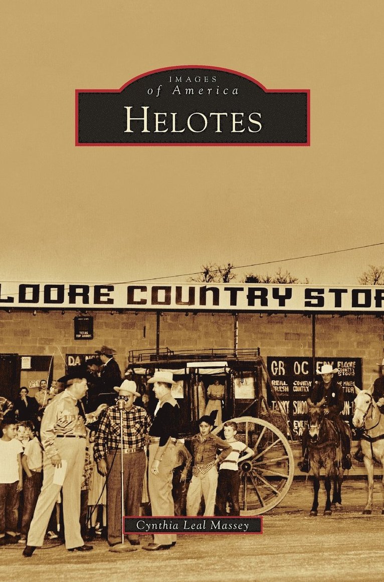 Cynthia Leal Massey - Helotes, Inbunden