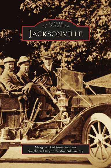 Margaret Laplante, Southern Oregon Historical Society - Jacksonville, Inbunden