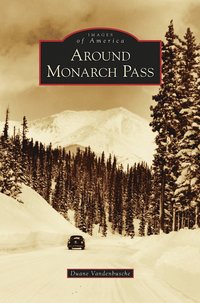 bokomslag Around Monarch Pass