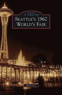 bokomslag Seattle's 1962 World's Fair