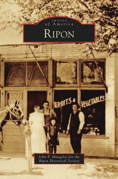 John P Mangelos, Ripon Historical Society - Ripon, Inbunden