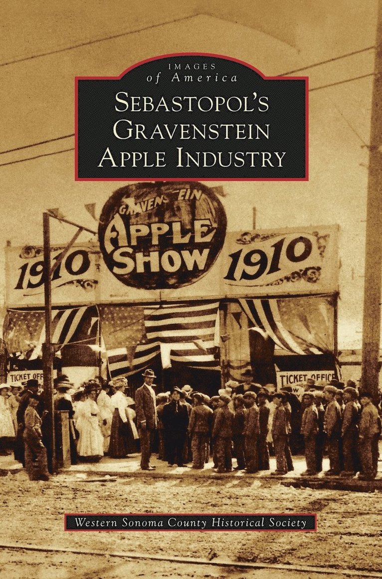 Sebastopol's Gravenstein Apple Industry 1