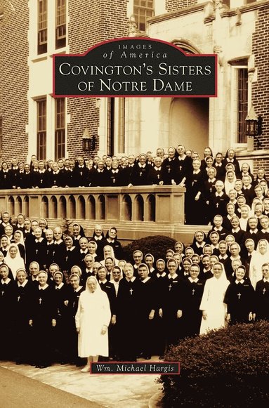 bokomslag Covington's Sisters of Notre Dame