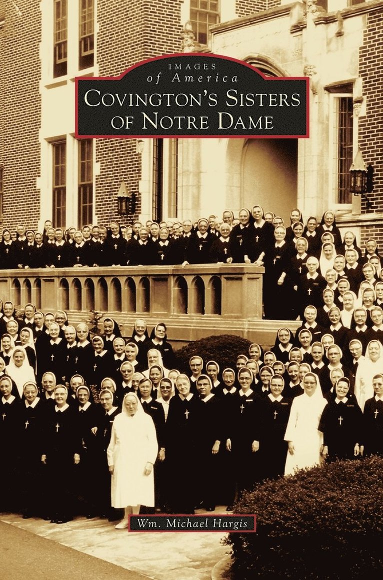 Covington's Sisters of Notre Dame 1