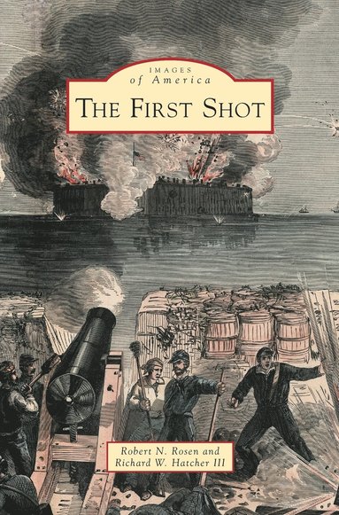 Robert N Rosen, Richard W Hatcher III - First Shot, Inbunden