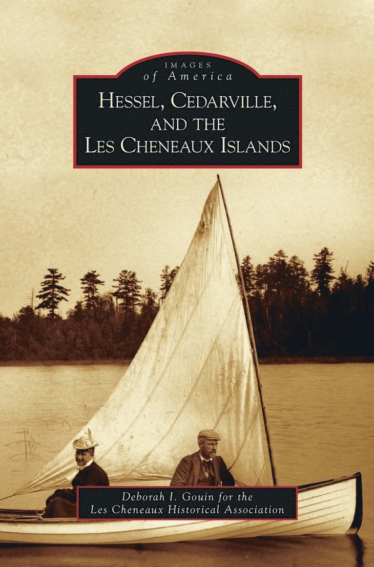 Hessel, Cedarville, and the Les Cheneaux Islands 1
