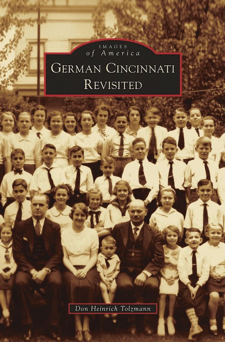 Don Heinrich Tolzmann - German Cincinnati Revisited, Inbunden