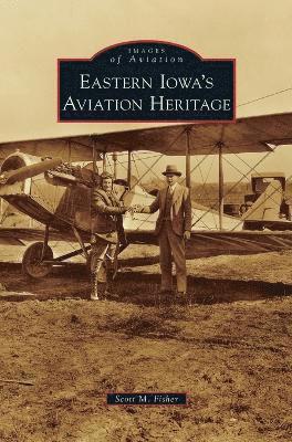 Eastern Iowa's Aviation Heritage 1