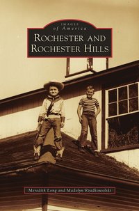 bokomslag Rochester and Rochester Hills