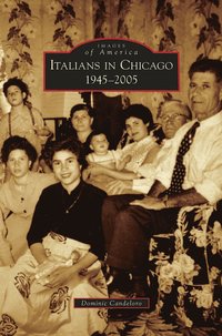 bokomslag Italians in Chicago, 1945-2005