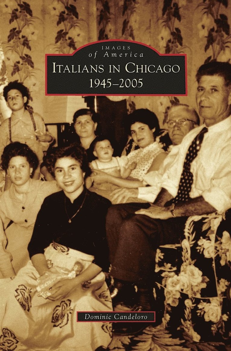 Italians in Chicago, 1945-2005 1