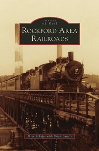 bokomslag Rockford Area Railroads