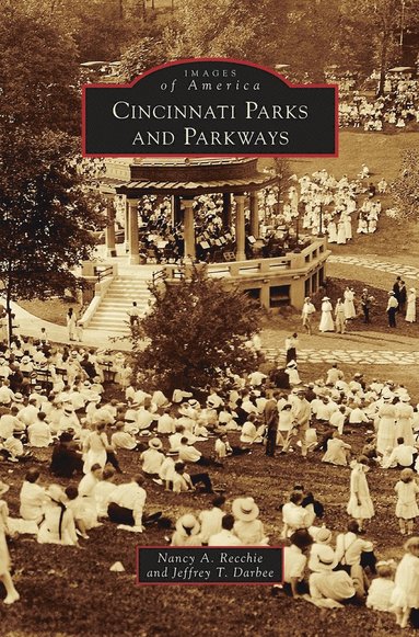 bokomslag Cincinnati Parks and Parkways