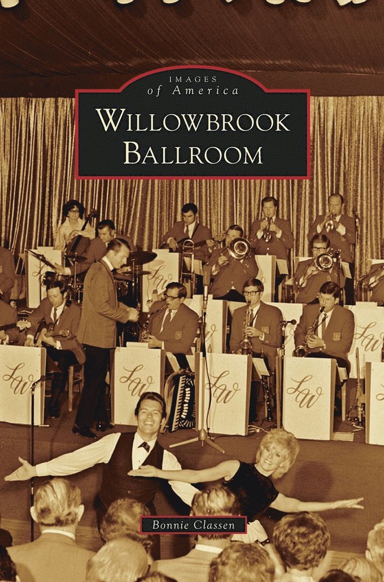 Bonnie Classen - Willowbrook Ballroom, Inbunden