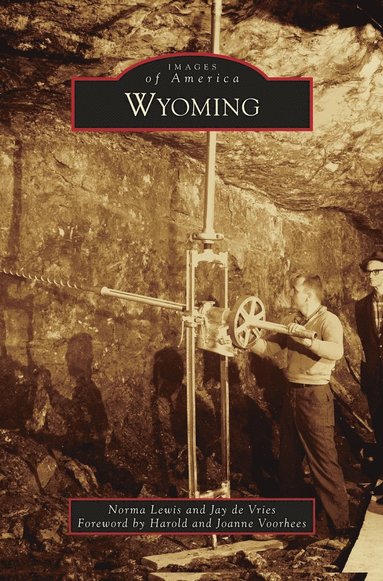 Norma Lewis, Jay De Vries - Wyoming, Inbunden