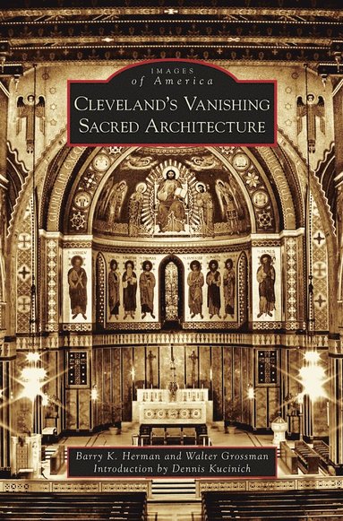 bokomslag Cleveland's Vanishing Sacred Architecture