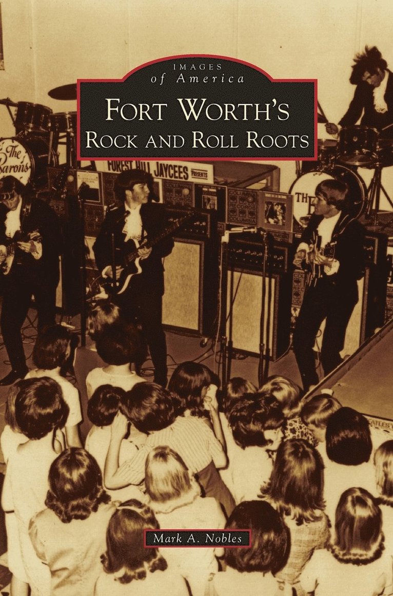 Fort Worth's Rock and Roll Roots 1