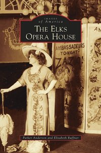bokomslag Elks Opera House