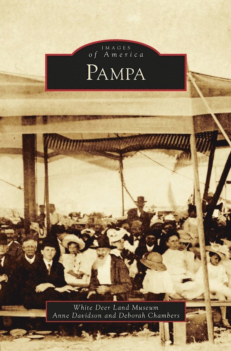 White Deer Land Museum, Anne Davidson, Deborah Chambers - Pampa, Inbunden