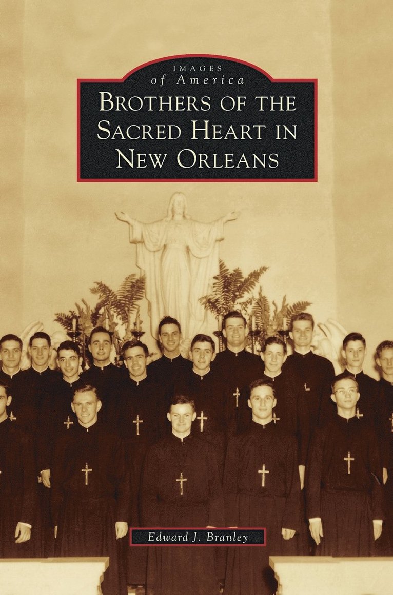 Brothers of the Sacred Heart in New Orleans 1