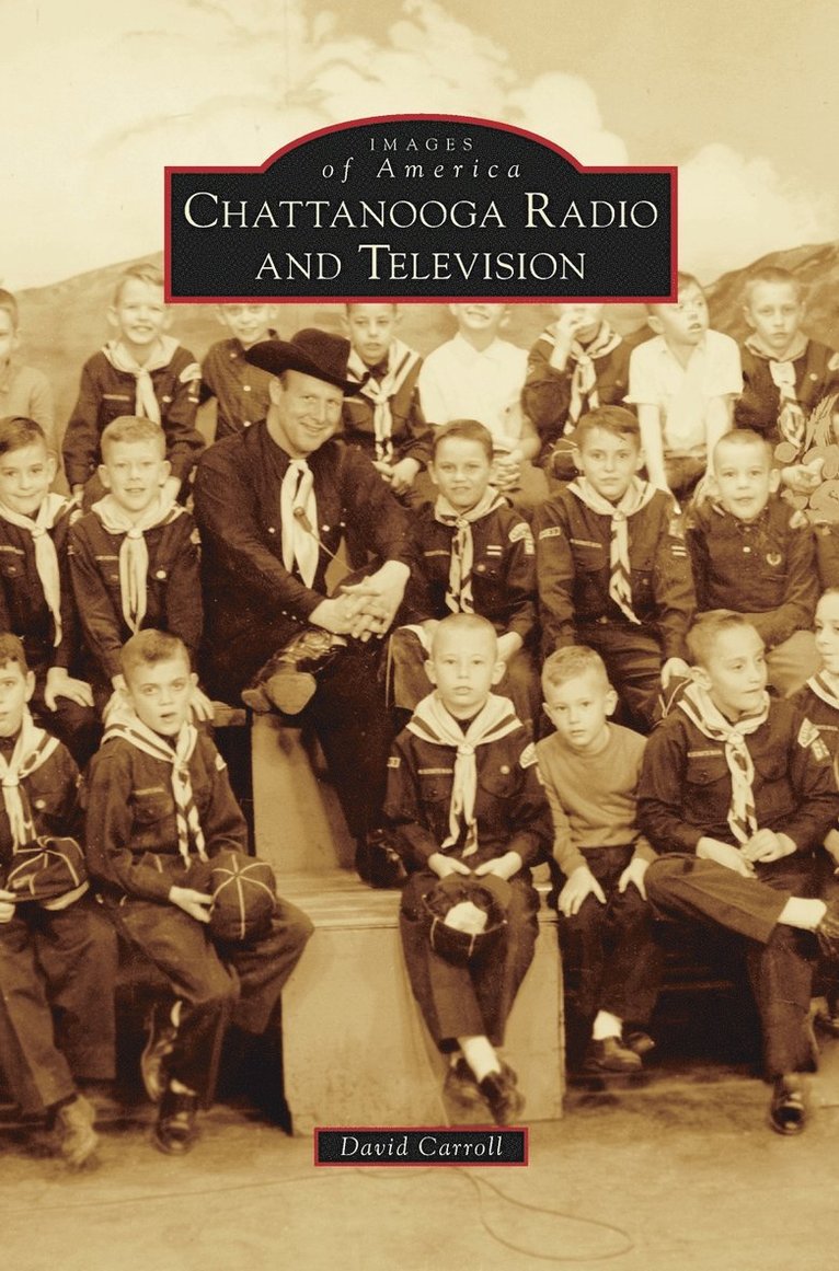 David Carroll - Chattanooga Radio and Television, Inbunden