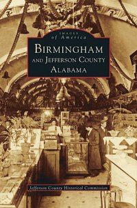 bokomslag Birmingham and Jefferson County Alabama