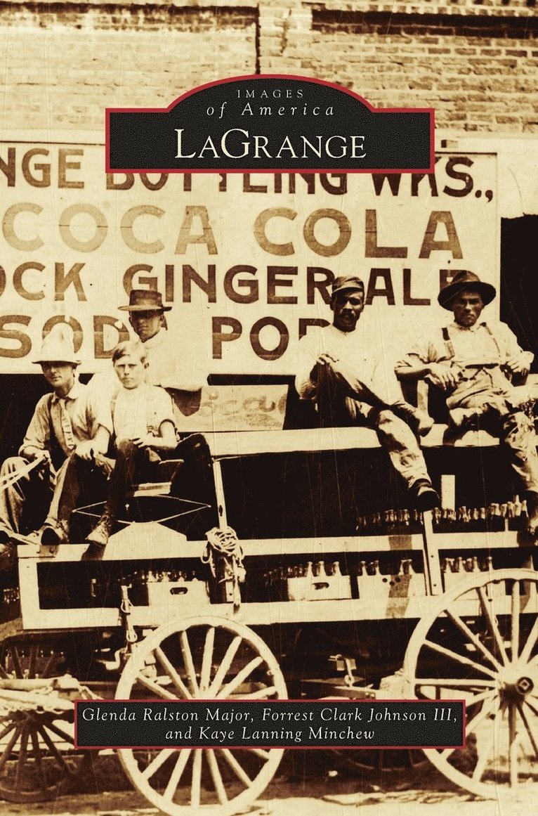 Glenda Ralston Major, Forrest Clark Johnson III, Kaye Lanning Minchew, III Johnson, Forrest Clark, Forrest Clark III Johnson - LaGrange, Inbunden