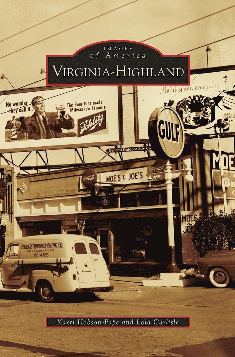 Karri Hobson-Pape, Lola Carlisle - Virginia-Highland, Inbunden