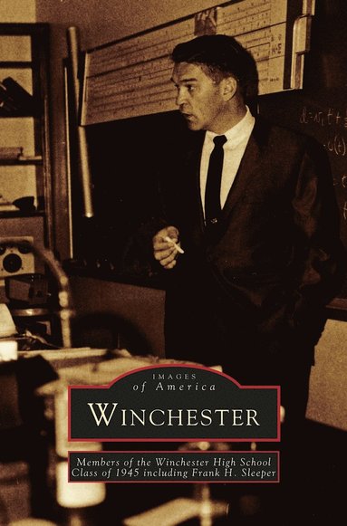 Frank H Sleeper, Members of the Winchester High School CL - Winchester, Inbunden