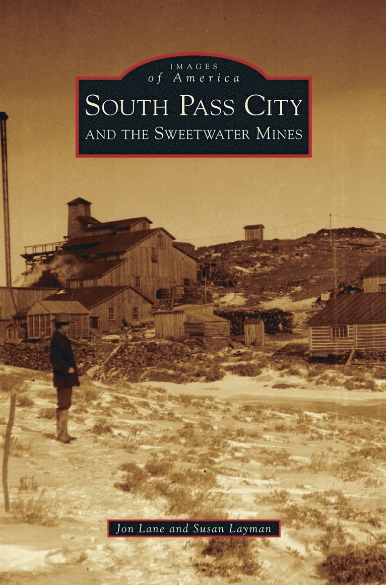 South Pass City and the Sweetwater Mines 1