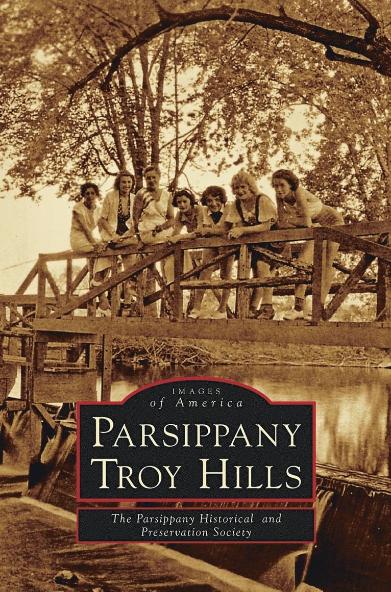 The Parsippany Historical and Preservati - Parsippany-Troy Hills, Inbunden